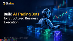 Build AI Trading Bots for Structured Business Execution